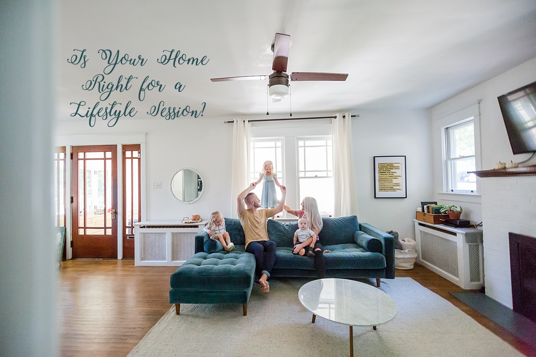 is your home right for a lifestyle session